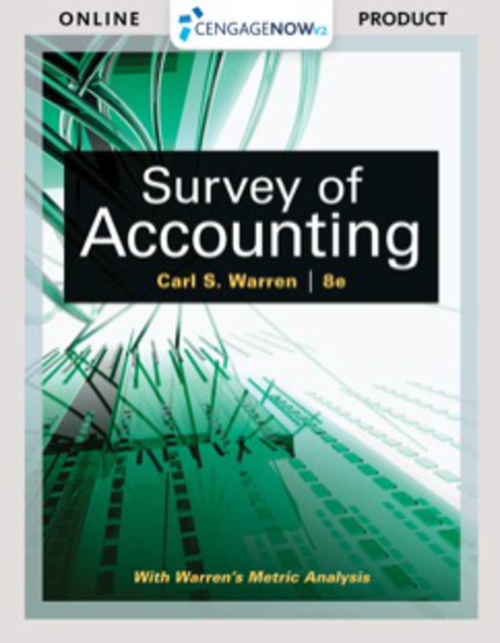 CengageNOWv2for Warren's Survey of Accounting, 8th Edition, [Instant Access], 1 term (6 months) 8th Edition â€“ PDF/EPUB Version Downloadable
